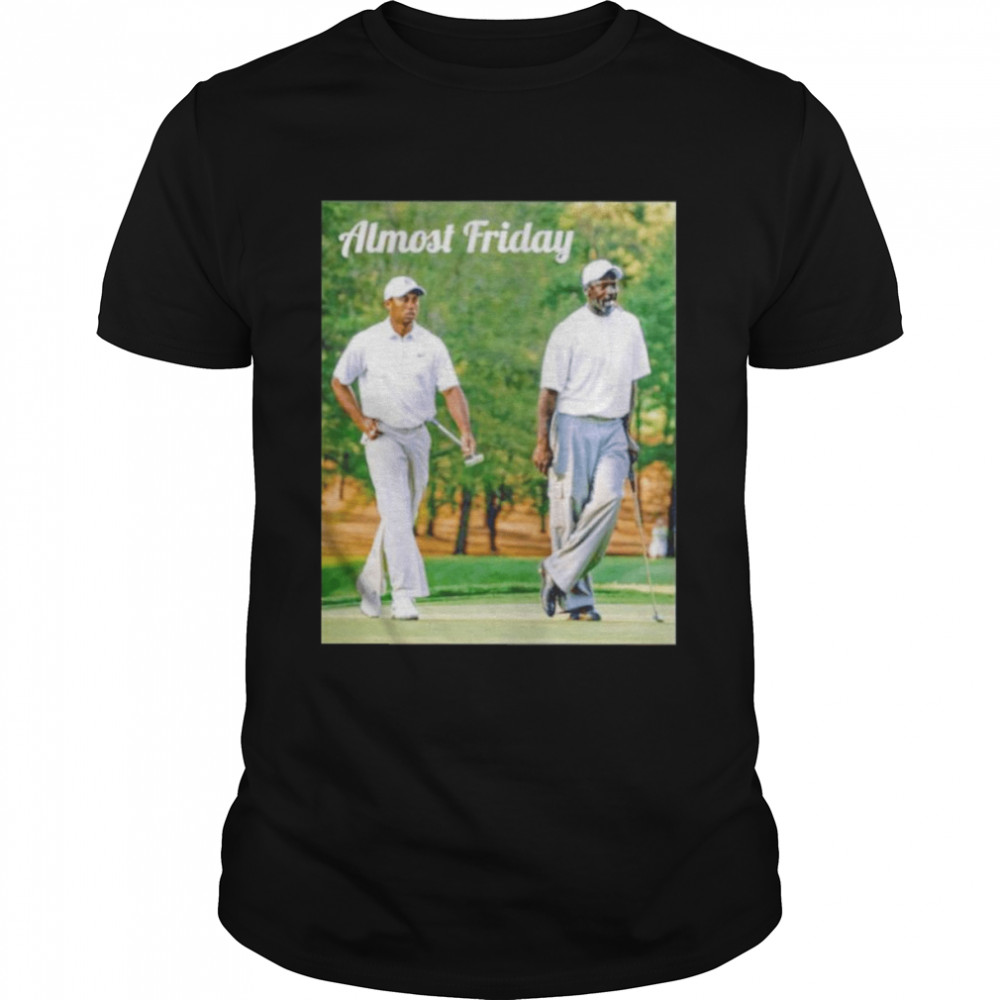 Almost Friday Tiger Woods and Michael Jordan golfing shirt