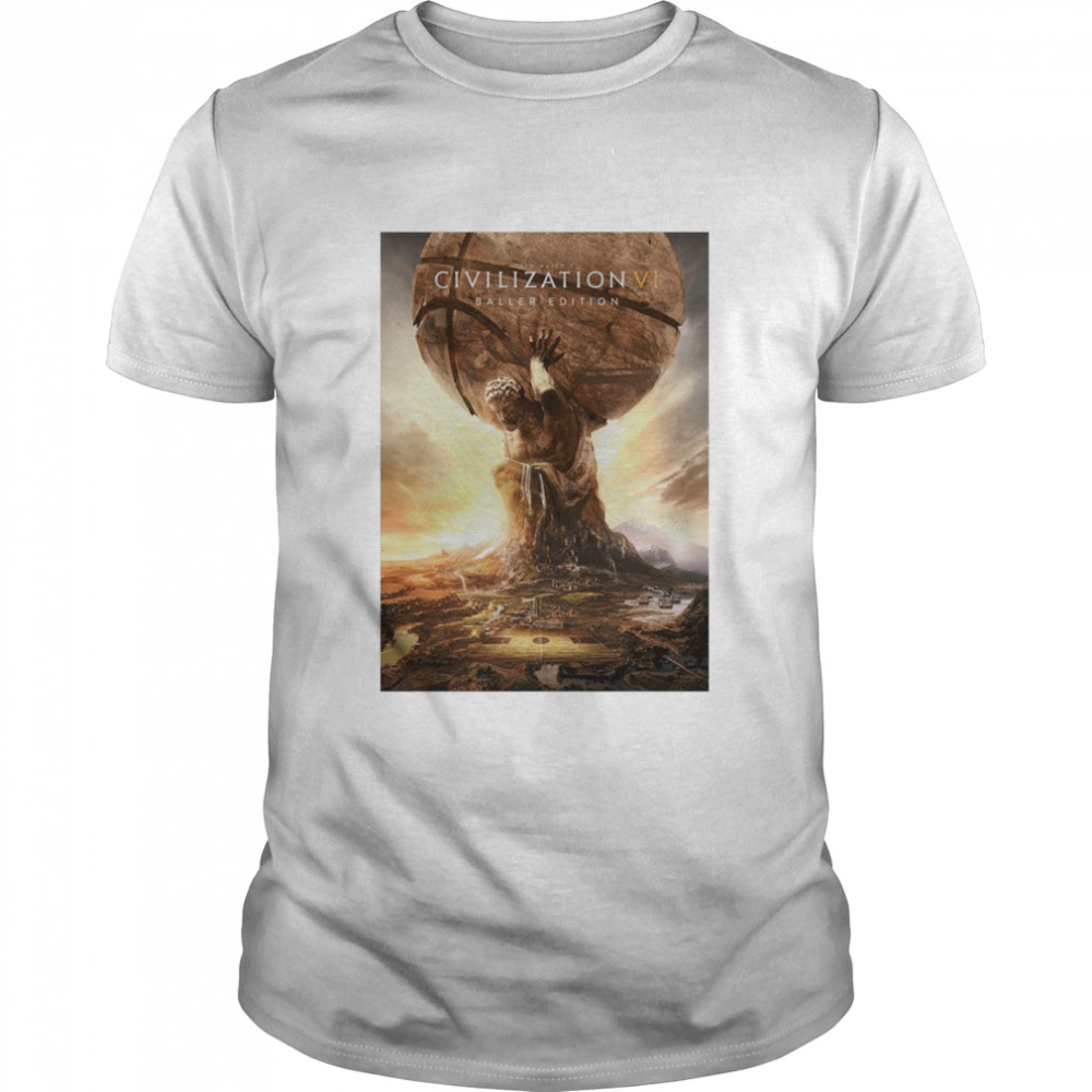 Civilization VI Baller Edition shirt