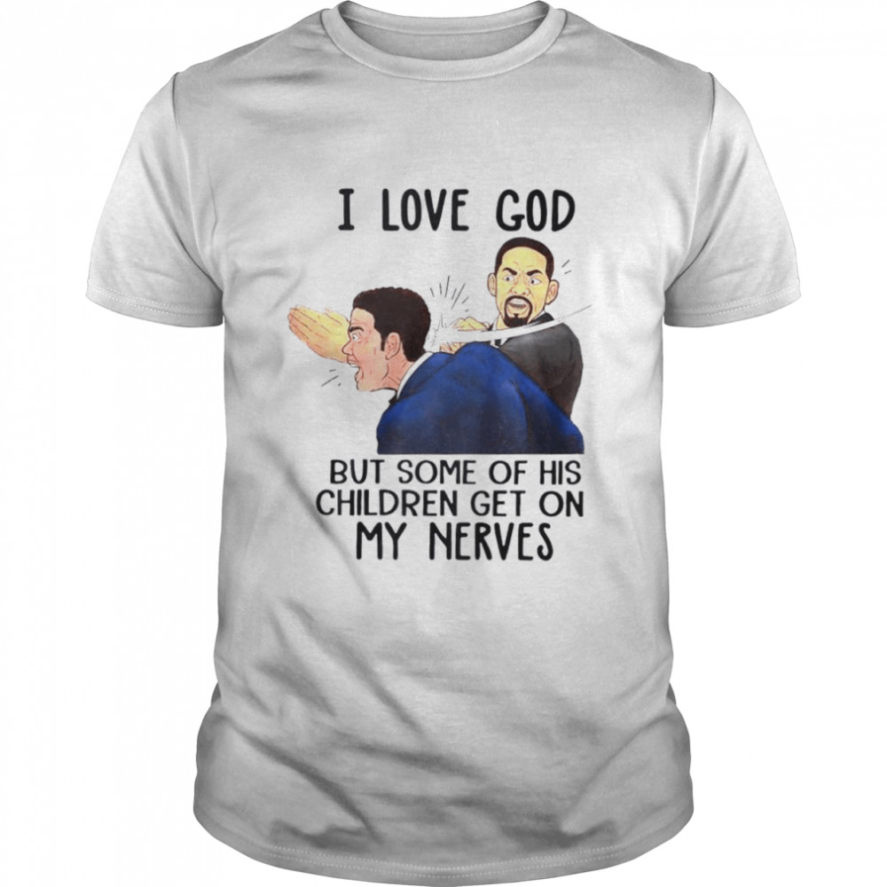 Will Smith slapped I love God but some of his children get on my nerves shirt Classic Men's T-shirt