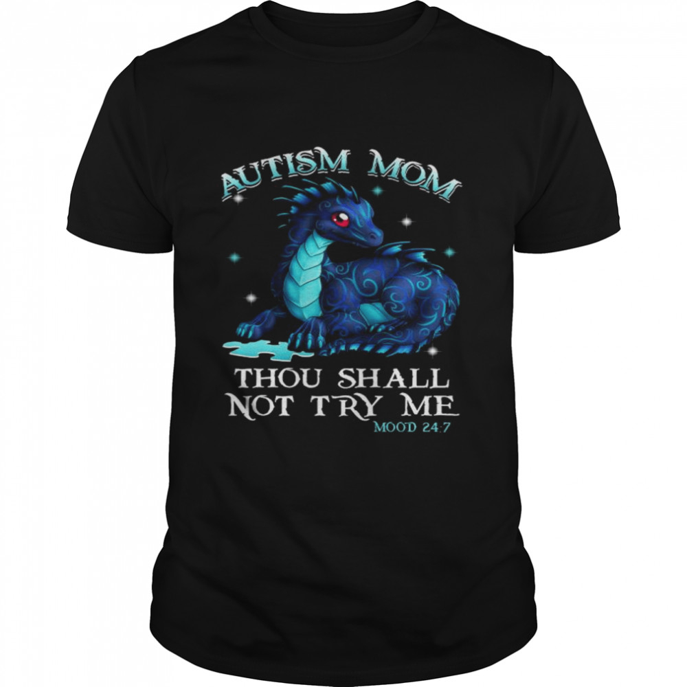 Dragon Autism mom thou shalt not try me shirt Classic Men's T-shirt