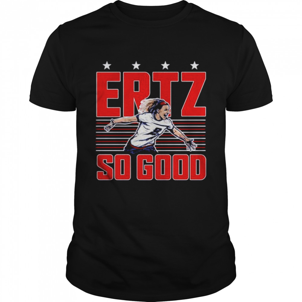 Ertz So Good shirt