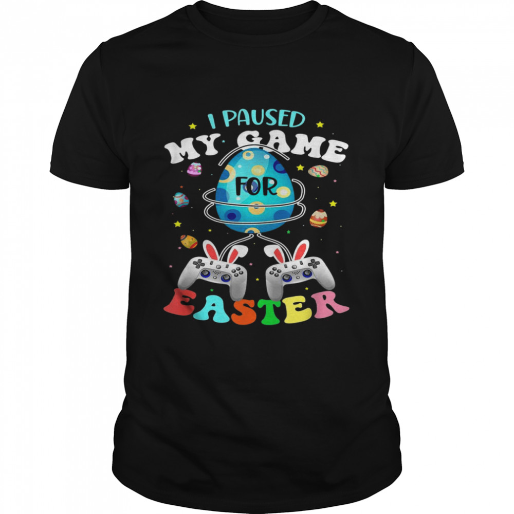 I Paused My Game For Easter Boy Gamer Video Controller Egg Shirt