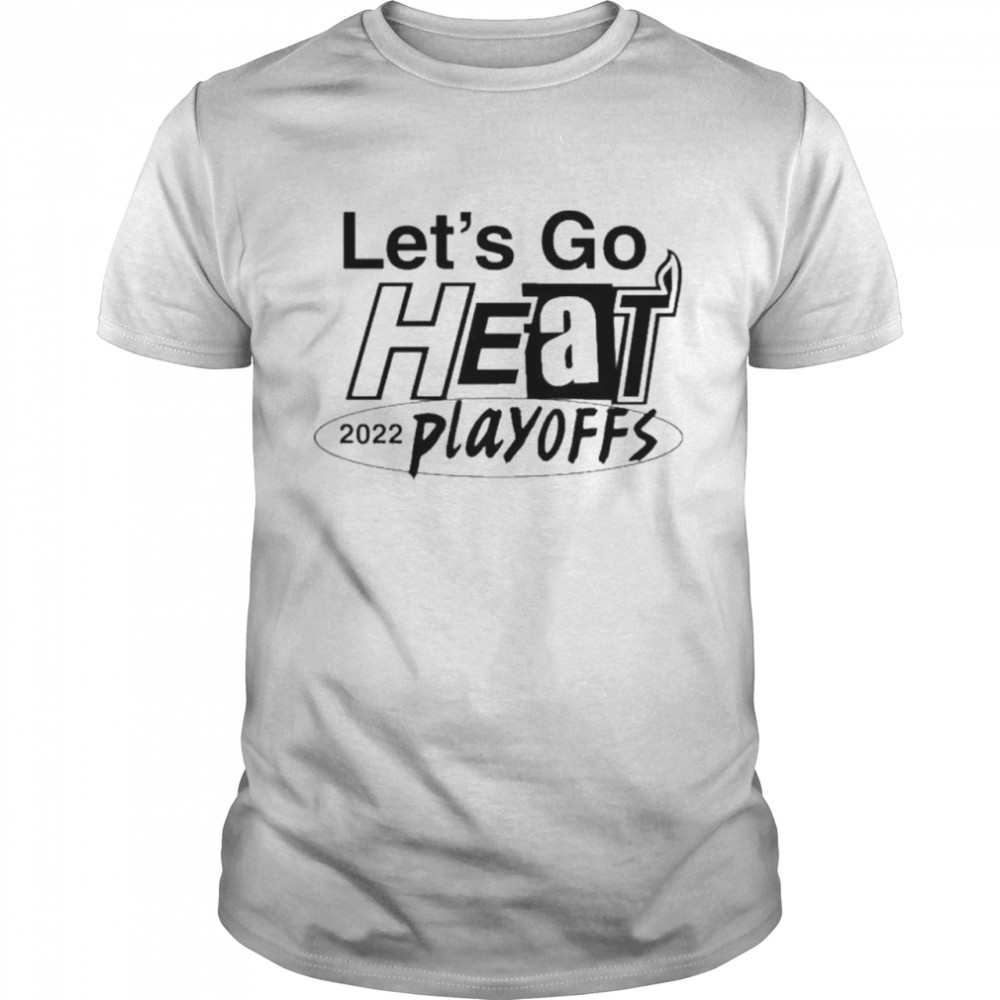 Let’s Go Heat 2022 Playoffs  Classic Men's T-shirt
