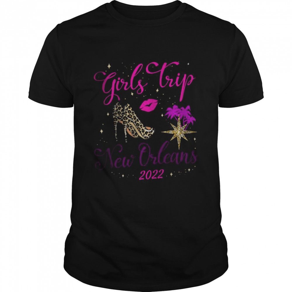 Girls Trip New Orleans 2022 For Women Weekend Birthday Party T-Shirt