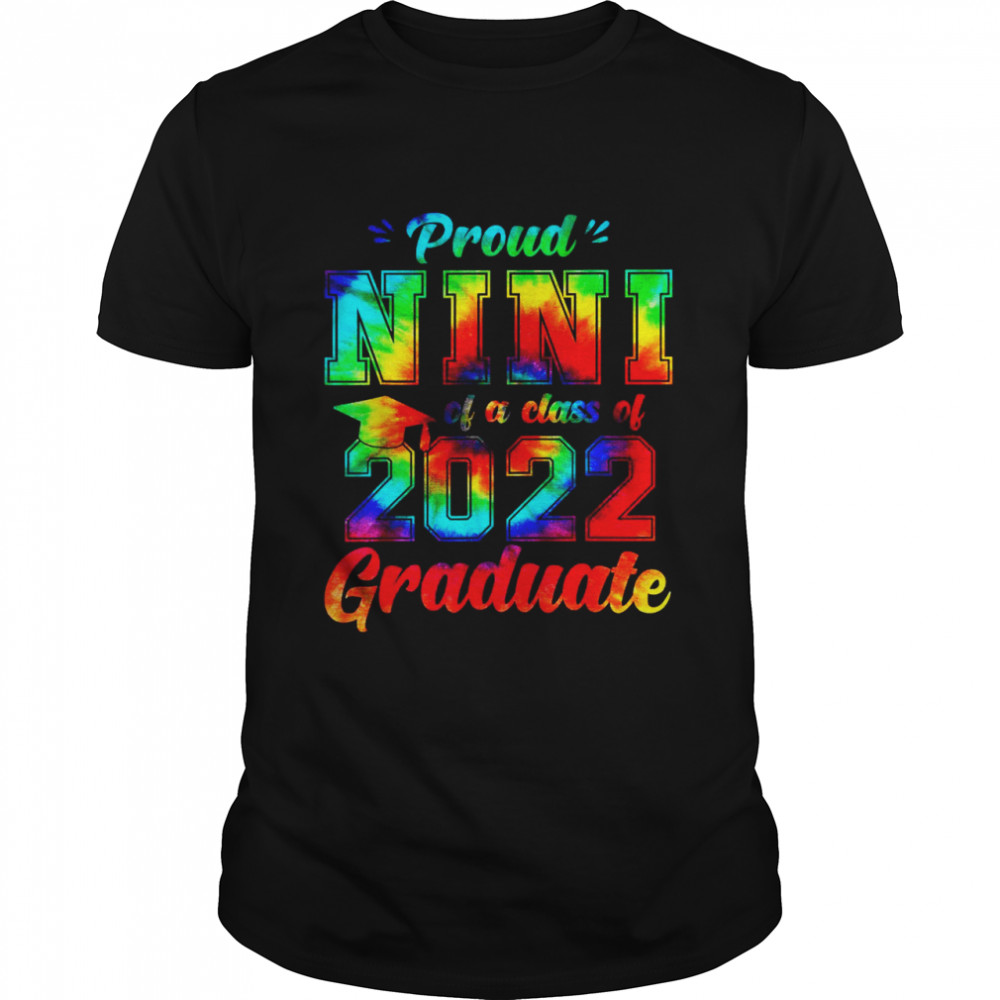 Proud Nini Of A Class Of 2022 Graduate Senior Student Shirt
