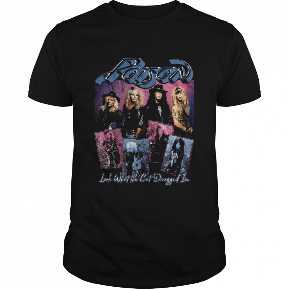 Look What The Cat Dragged In Band Photos Poison T- Classic Men's T-shirt
