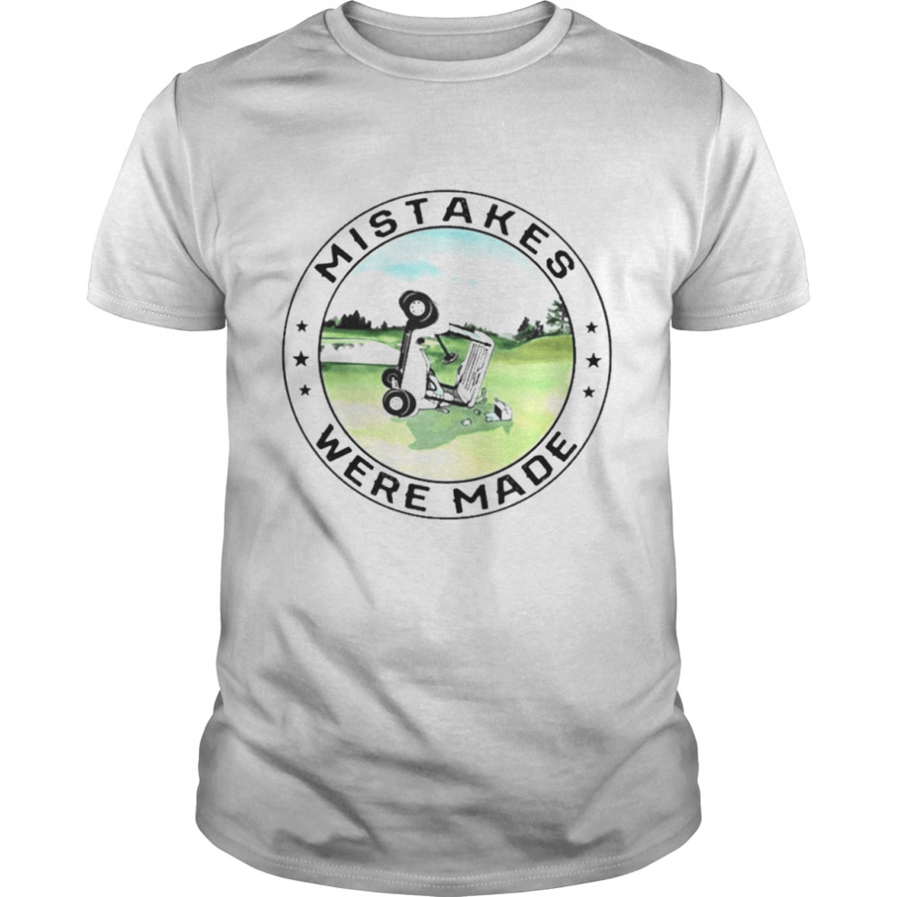 Mistakes Were Made Funny Golf  Classic Men's T-shirt