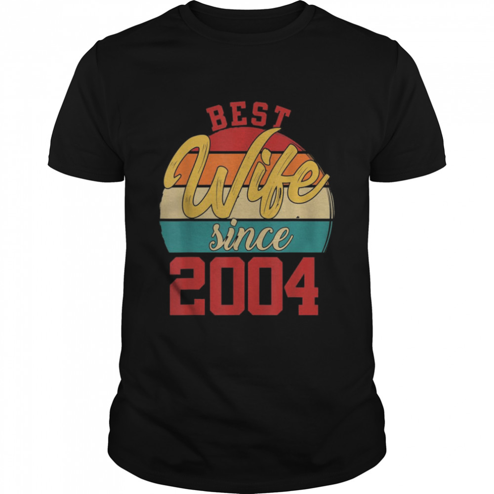 Best wife Since 2004 Epic Couple 17th Wedding Anniversary Shirt