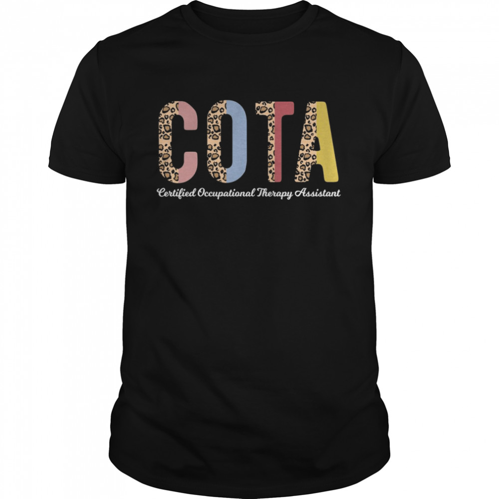 COTA Therapist Certified Occupational Therapy Assistant Shirt