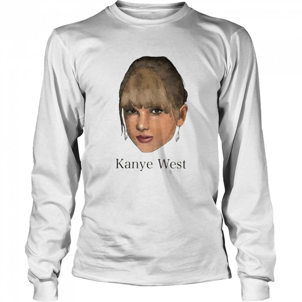 Kanye West Taylor Swift shirt Long Sleeved T-shirt