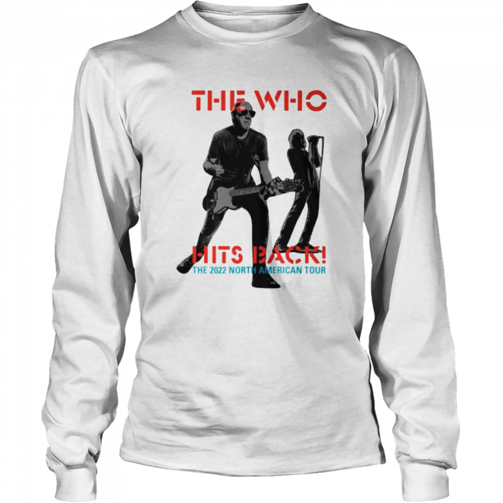 The Who Hits Back 2022 North American Tour T  Long Sleeved T-shirt