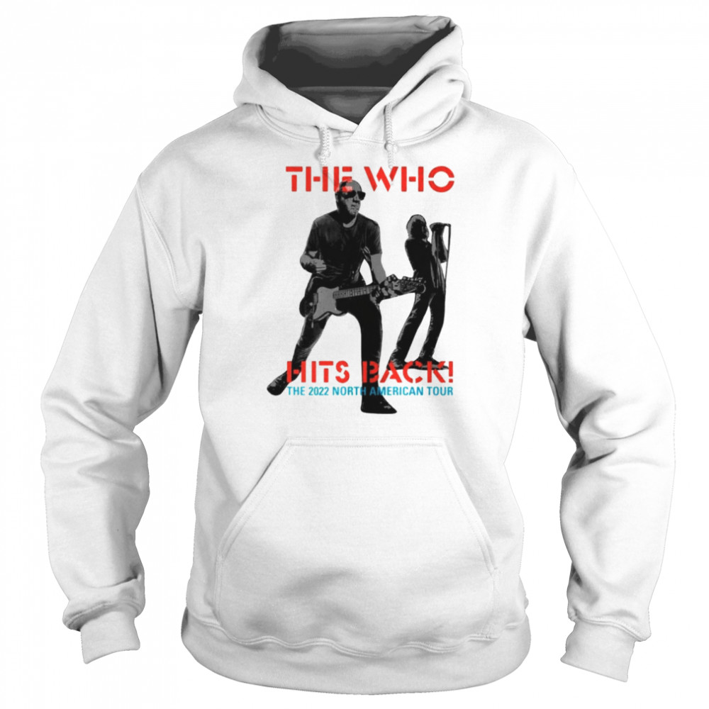 The Who Hits Back 2022 North American Tour T  Unisex Hoodie