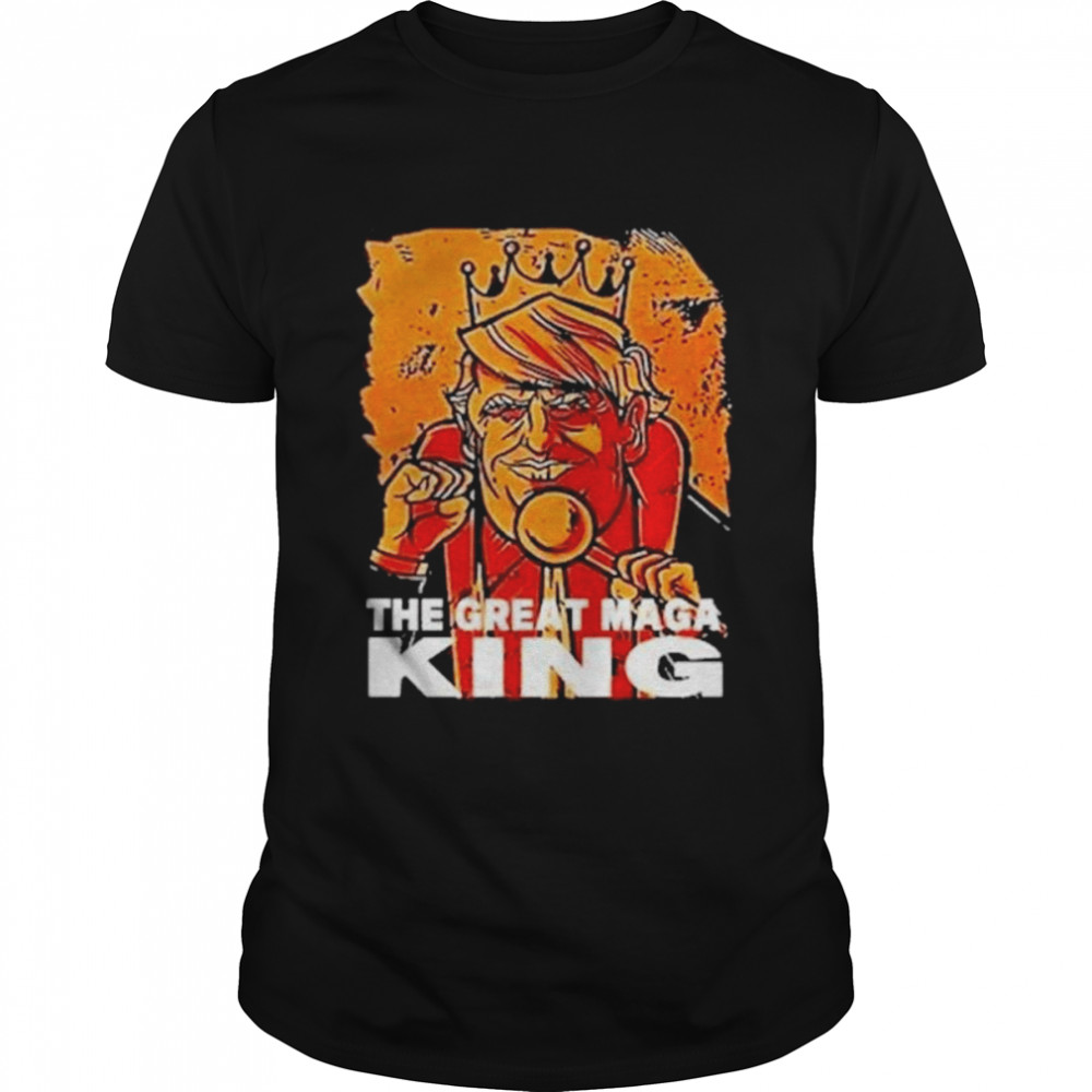 Donald Trump the great maga king Trump king us shirt