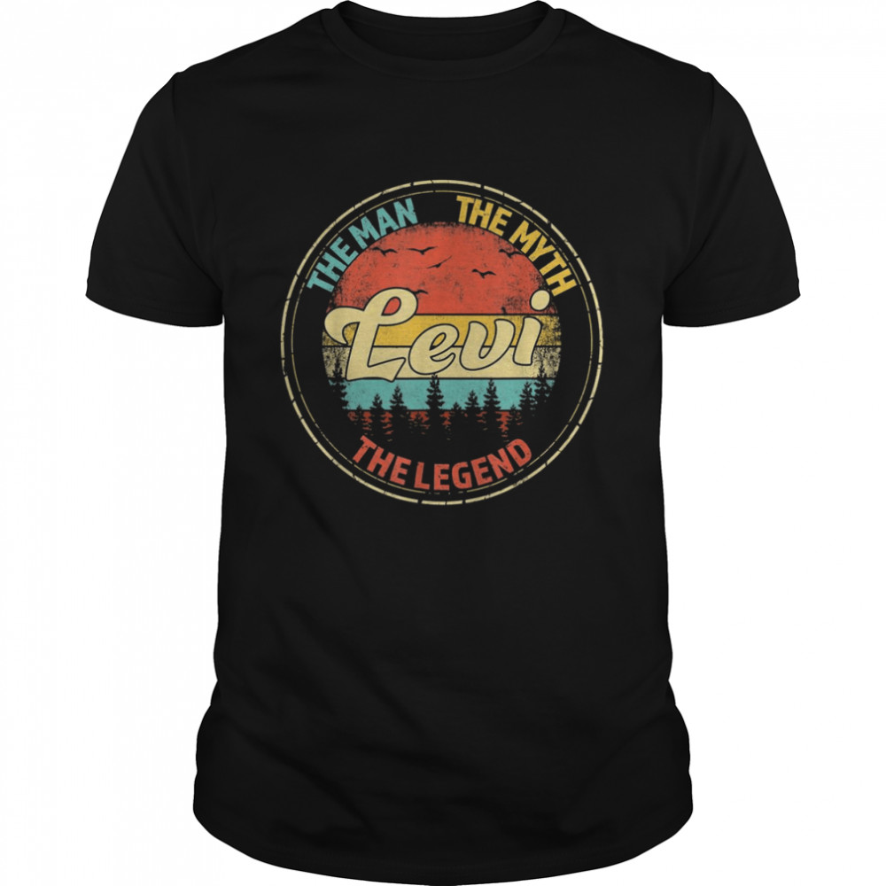 Levi The Man The Myth The Legend Personalized Name Shirt