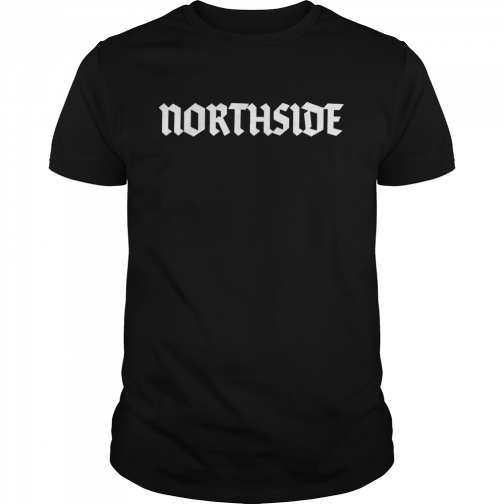 Northside Shirt