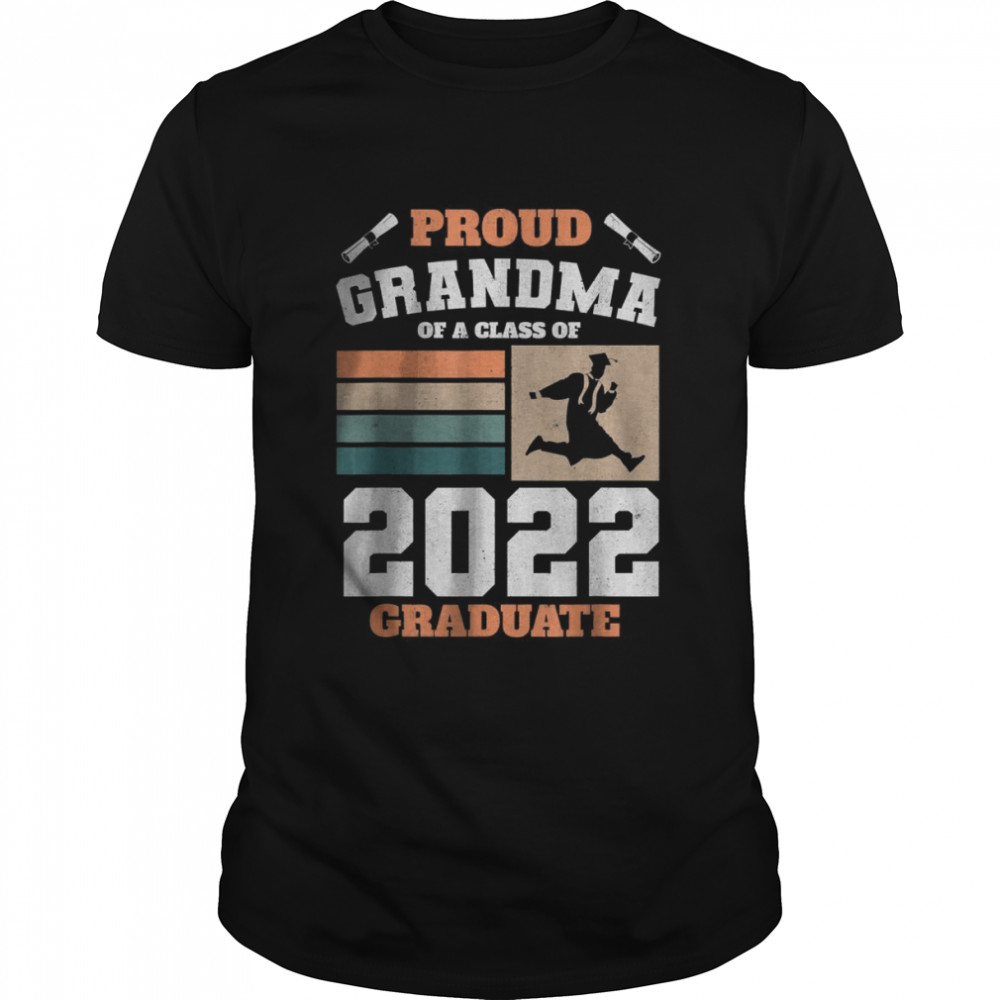 Proud Grandma Of A Class Of 2022 Graduate Senior Graduation T-Shirt