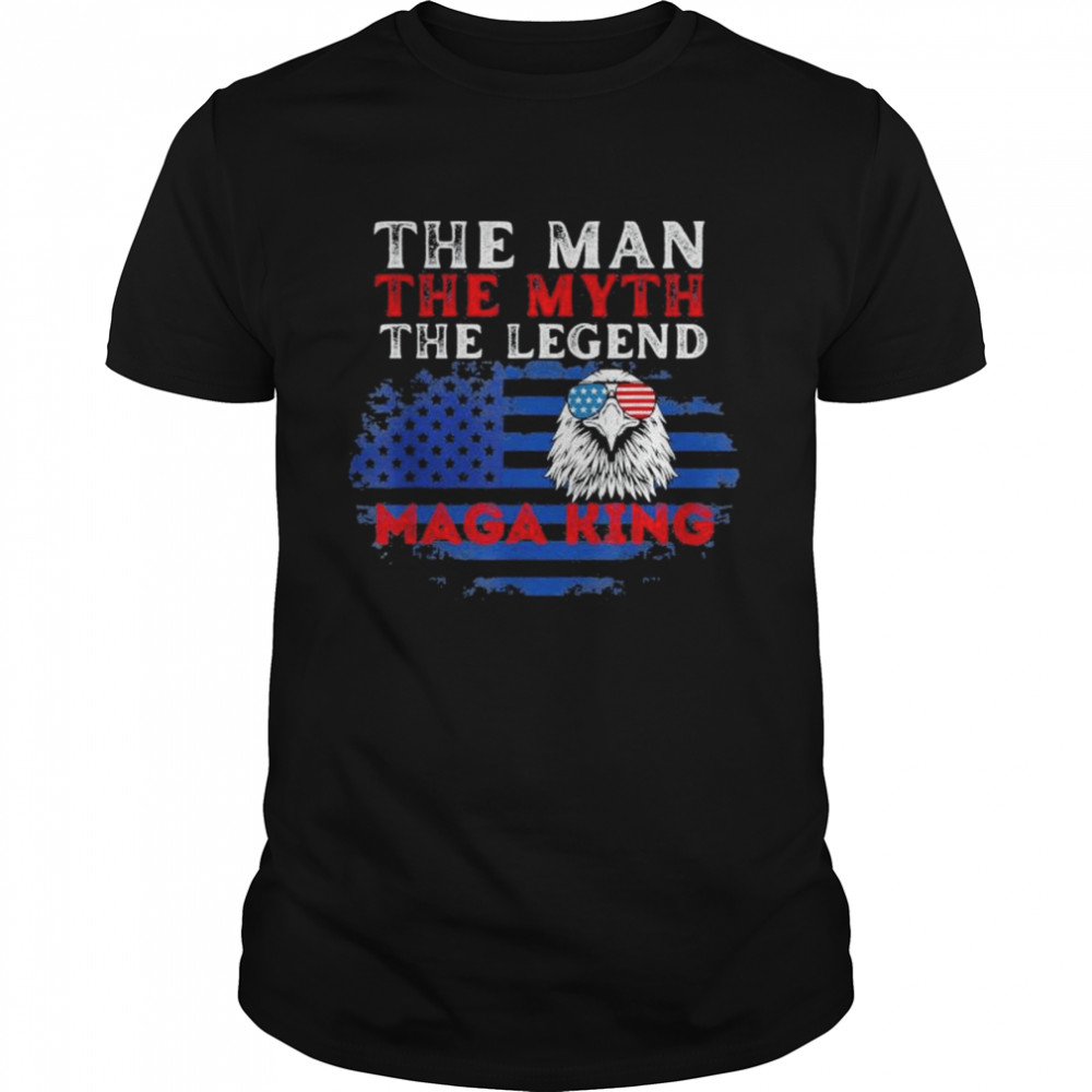 Trump The Maga King, The Man, The Myth, The Legend  Classic Men's T-shirt