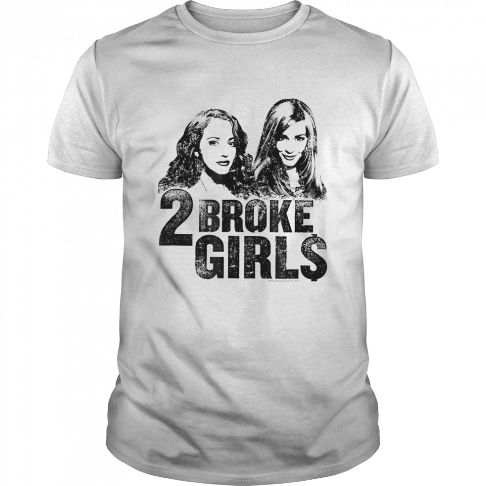 2 Broke Girls Broke Girls T-Shirt