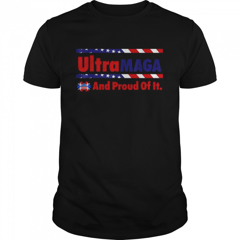 Ultra maga and proud of it vintage American flag shirt