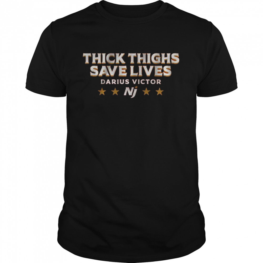 New jersey generals thick thighs save lives shirt