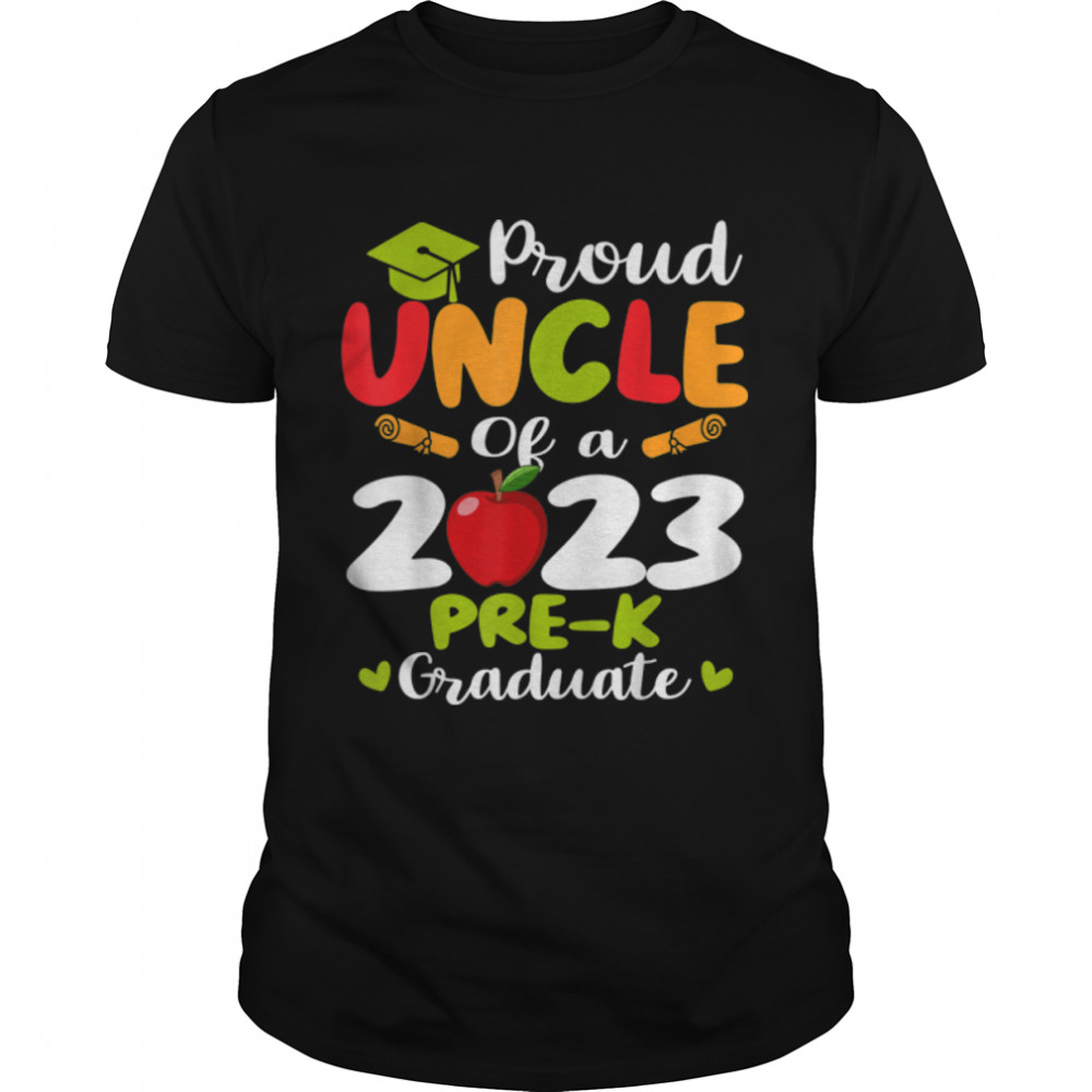 Proud Uncle Of 2023 Pre K Graduate Graduation T-Shirt B0B1JL7RLR