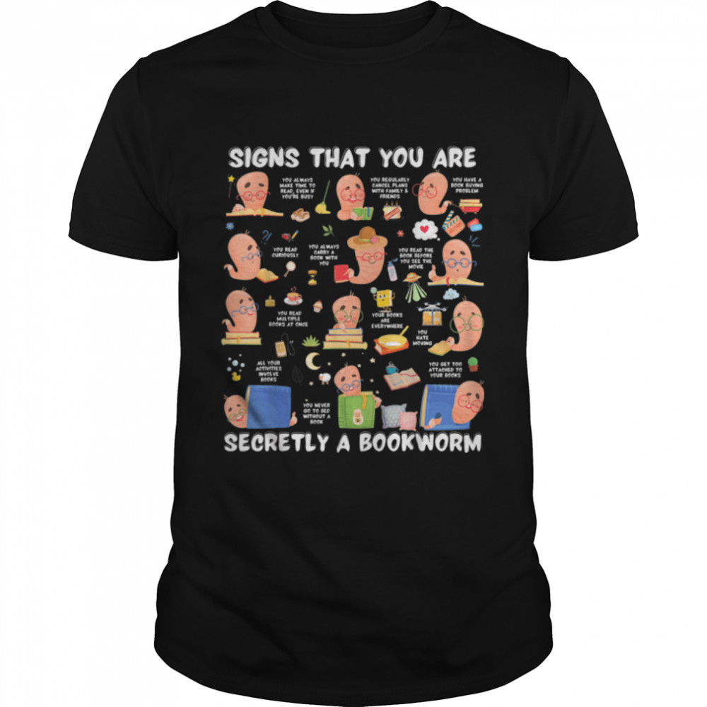 Signs That You Are Secretly a Bookworm Book Lover Graduate T-Shirt B0B1JMCFP1