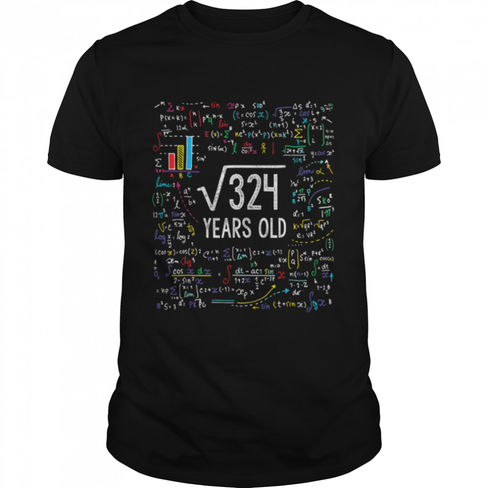 Square Root Of 324 18th Birthday 18 Year Old Gifts Math Bday T-Shirt B0B1PMS6XP