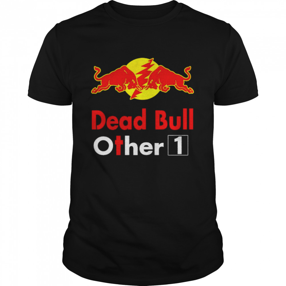 Red Bull Dead Bull Other 1 shirt
