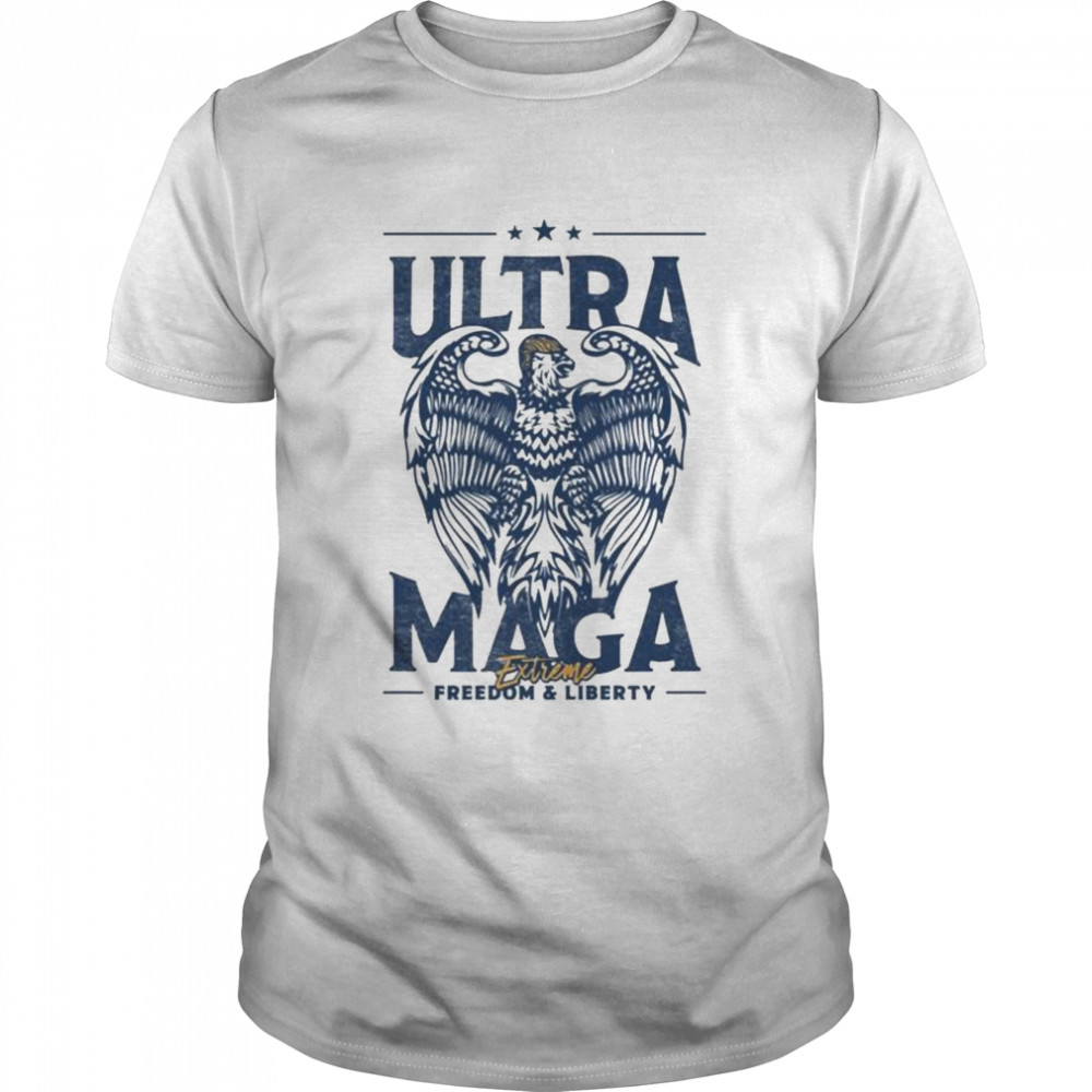 Ultra maga extreme shirt