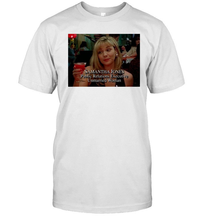 Samantha Jones T Shirt