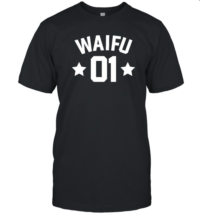 Waifu 01 T Shirt