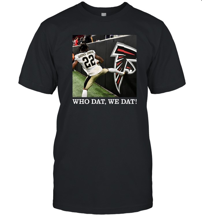 Who Dat We Dat  Classic Men's T-shirt