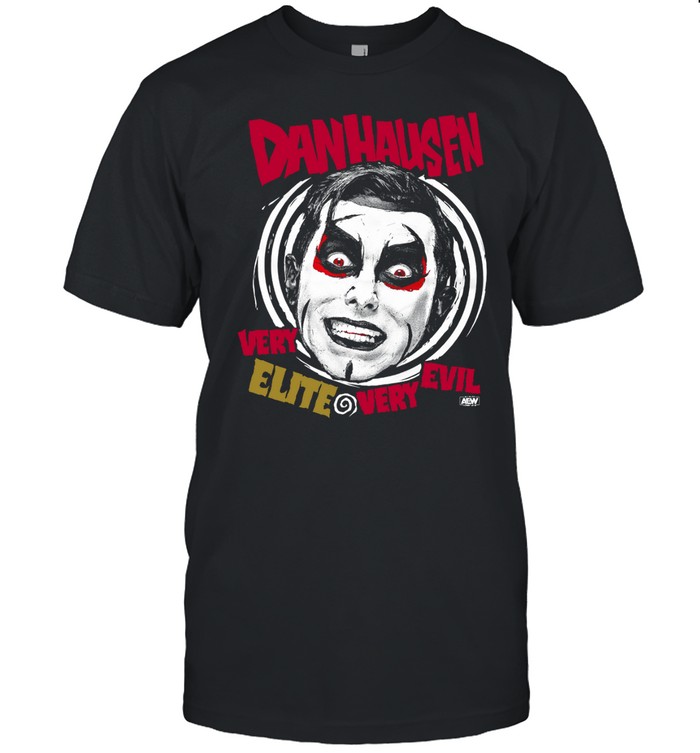 Very Elite Very Evil Danhausen T-Shirt