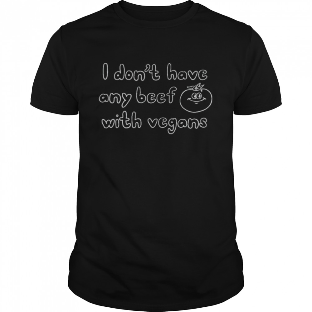 I don’t have any beef with vegans shirt Classic Men's T-shirt