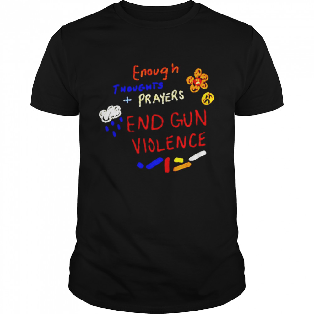 Enough in thoughts prayers end gun violence shirt Classic Men's T-shirt