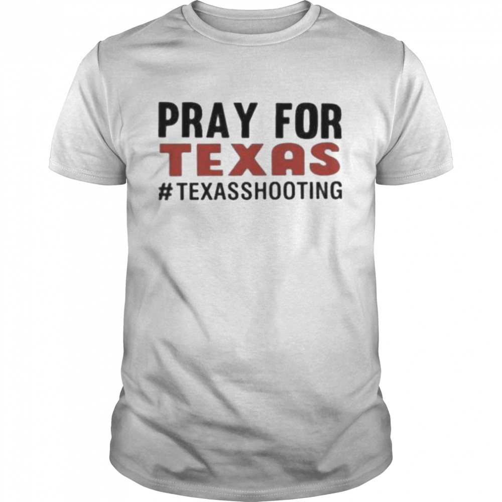 Pray for Texas shooting pray uvalde Texas end gun violence Texas strong shirt Classic Men's T-shirt