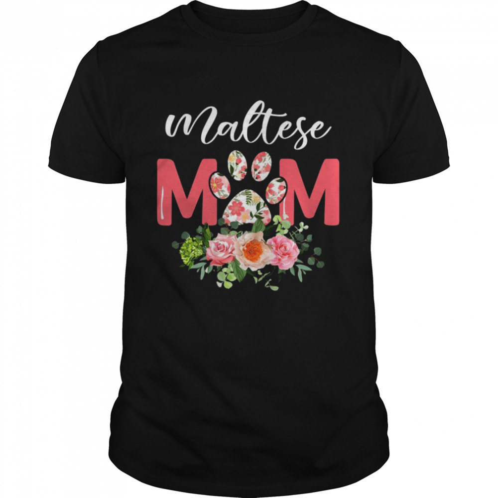 Maltese Mom Dogs For Mother’s Day Shirt