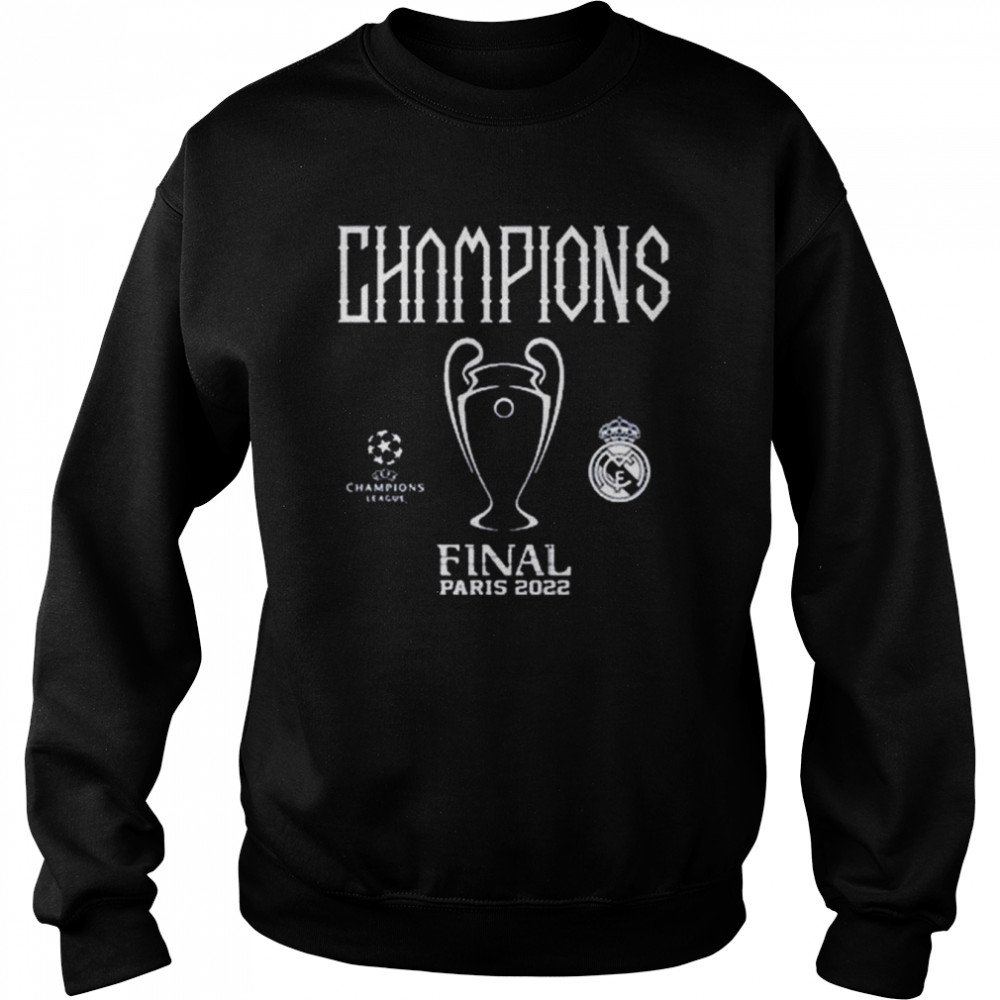 Real Madrid UEFA Champion League Final 2022 Winner T-shirt Unisex Sweatshirt