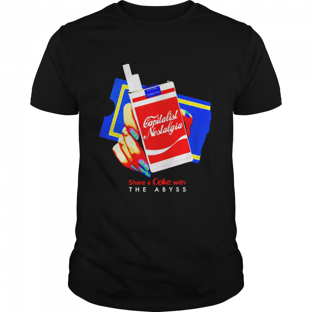 Capitalist Nostalgia Share A Coke With The Abyss T-Shirt