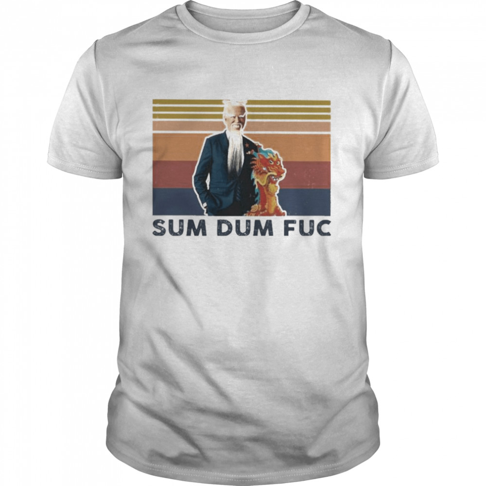 Joe Biden Sum dum fuc 2022 retro vintage shirt Classic Men's T-shirt