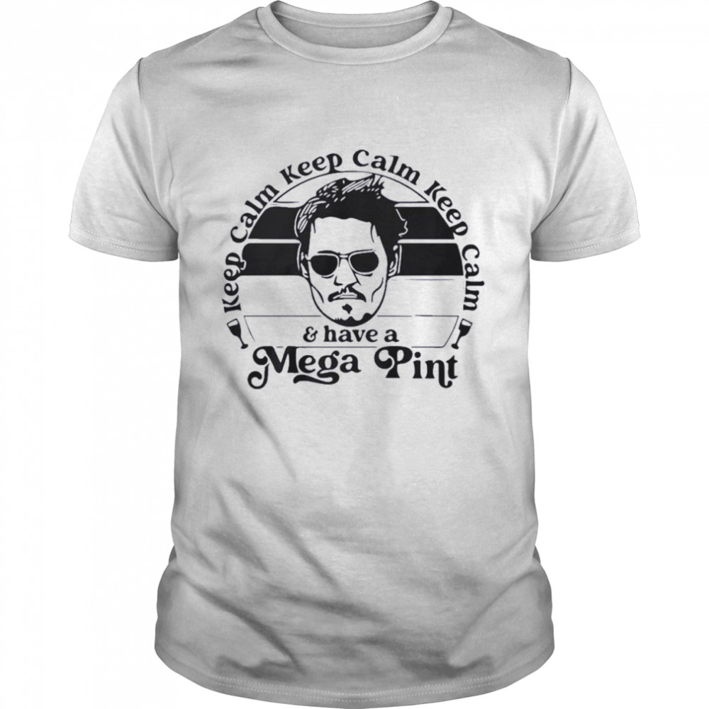 Johnny Depp Keep Calm And Have A Mega Pint  Classic Men's T-shirt