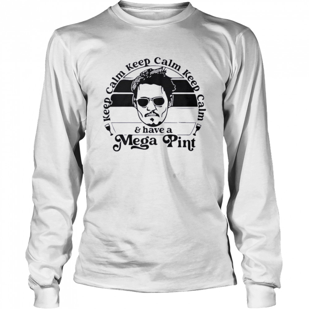 Johnny Depp Keep Calm And Have A Mega Pint Long Sleeved T-shirt