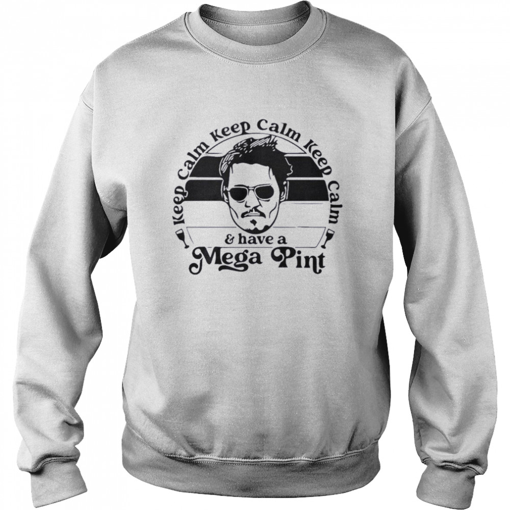 Johnny Depp Keep Calm And Have A Mega Pint Unisex Sweatshirt