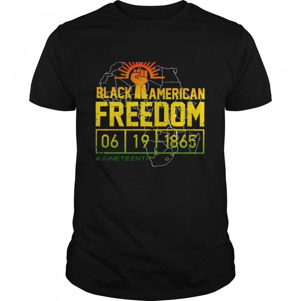 Black American Freedom Black History Vintage Juneteenth shirt
