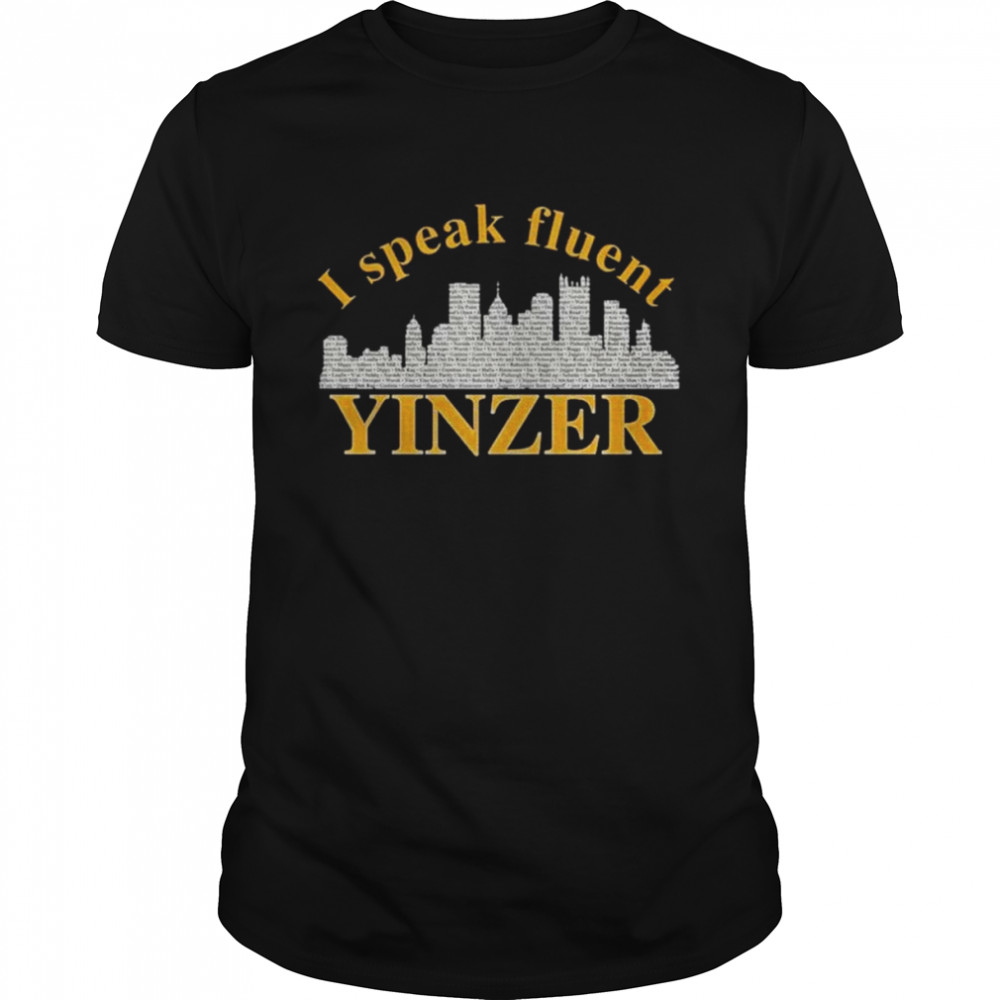 I speak fluent Yinzer shirt Classic Men's T-shirt