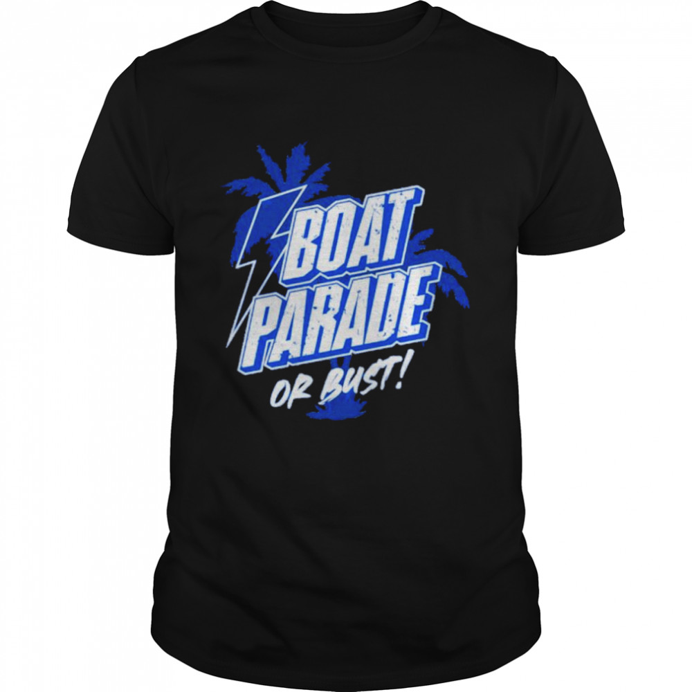 Tampa Bay Lightning Boat Parade Or Bust shirt