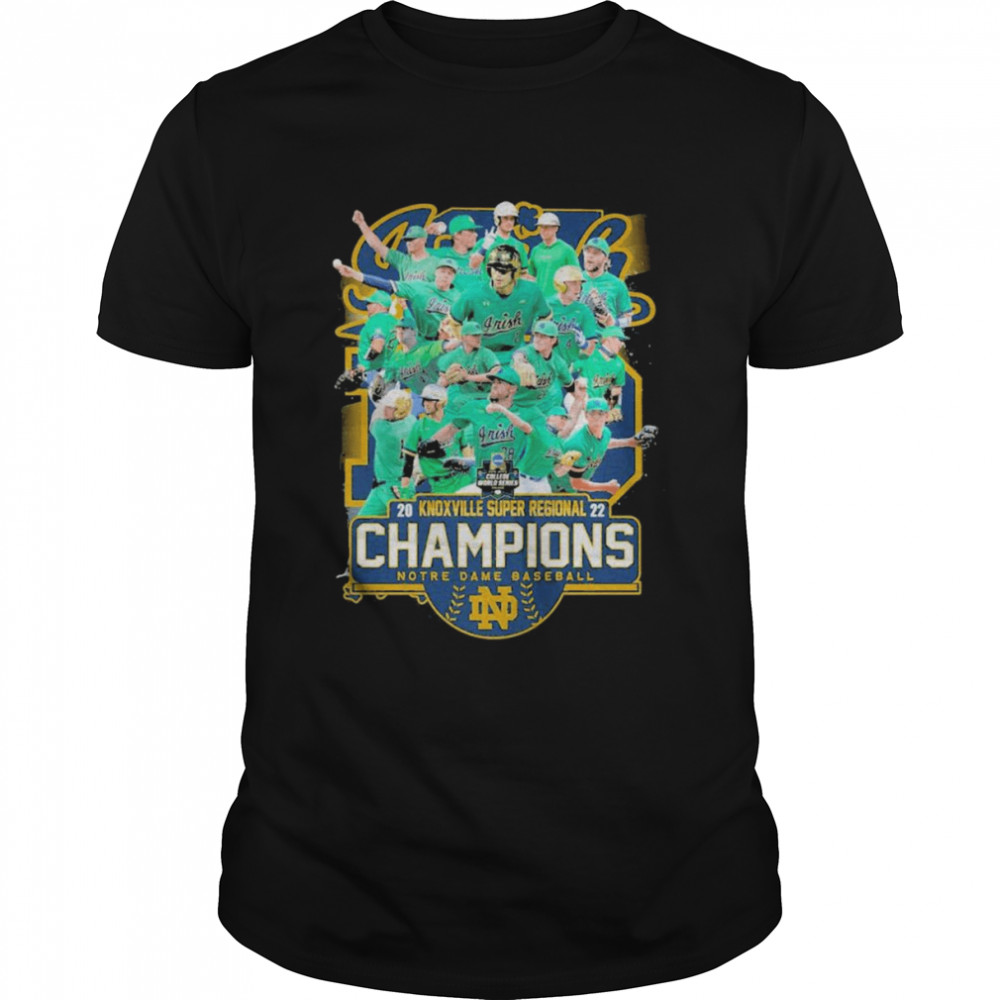 2022 Knoxville Super Regional Champions Notre Dame Baseball shirt