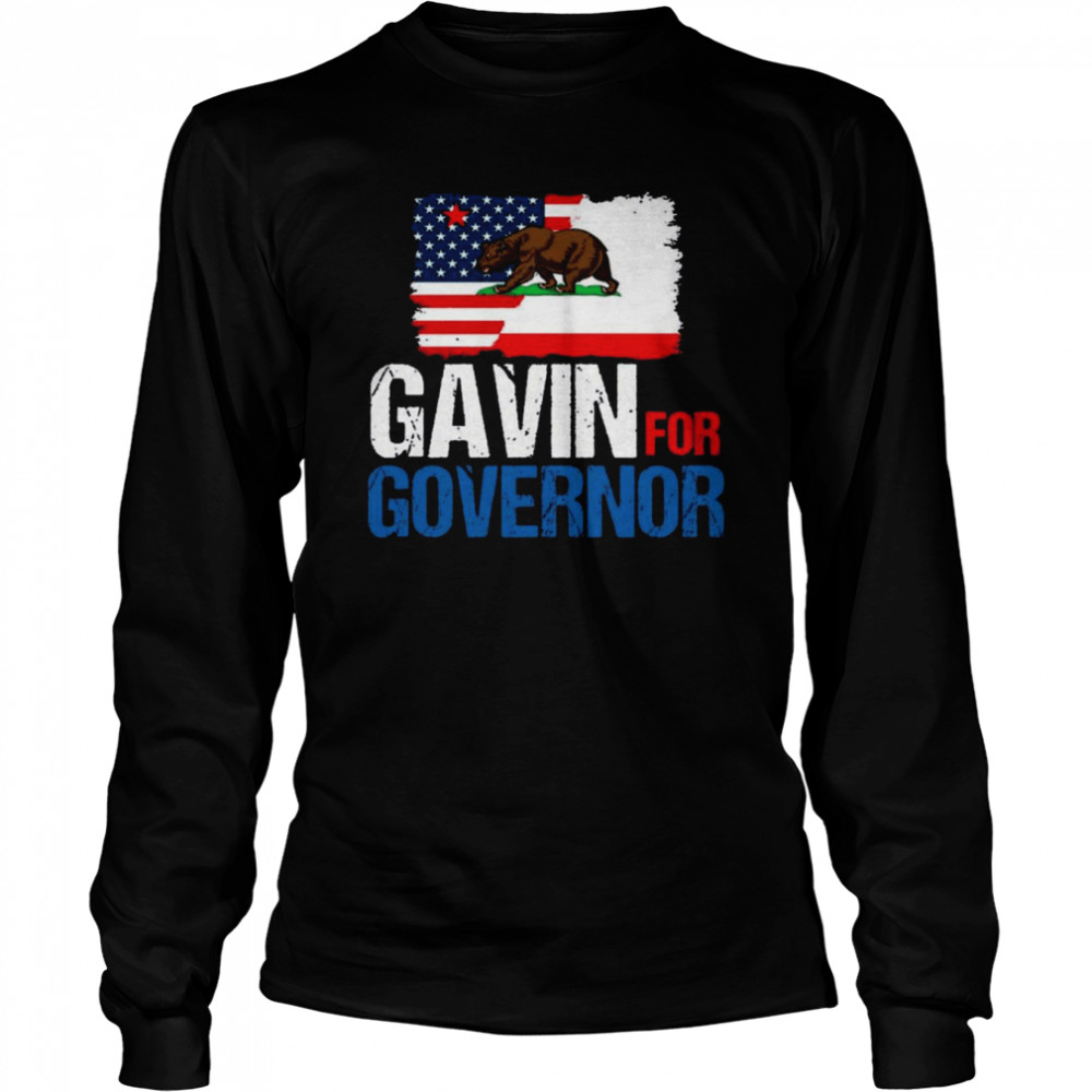 Gavin For Governor Of California  Long Sleeved T-shirt