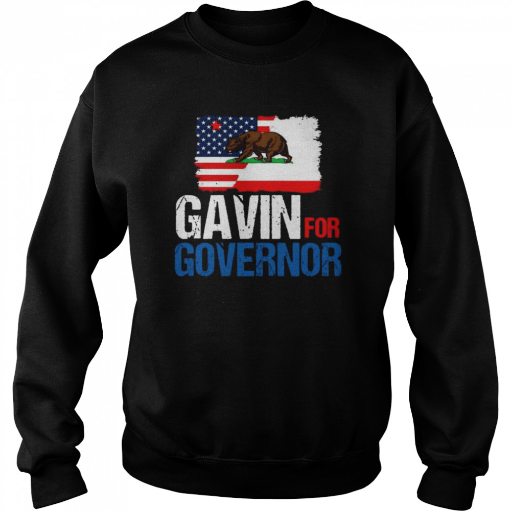 Gavin For Governor Of California  Unisex Sweatshirt