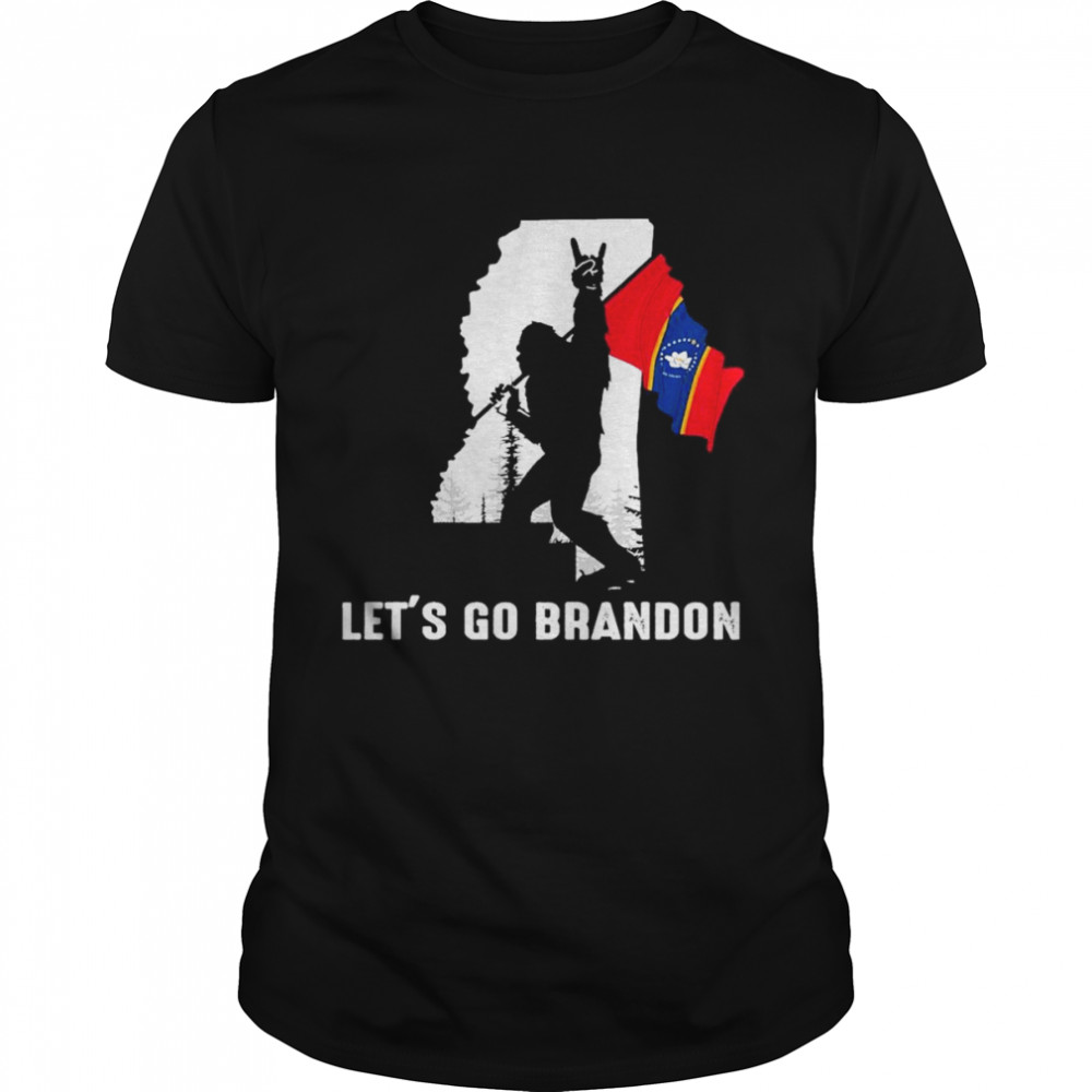 Mississippi America Bigfoot Let’s Go Brandon Shirt